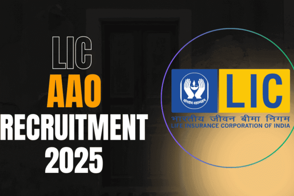 LIC AAO Recruitment 2025