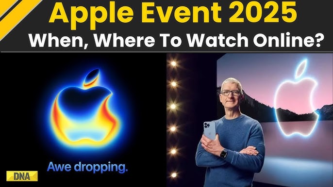 Apple का ‘Awe-Dropping’ इवेंट 2025