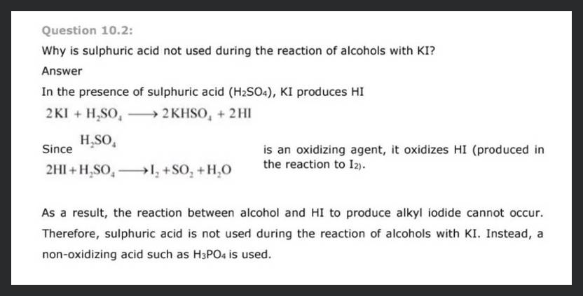 why sulphuric acid not used during the reaction of alcohols with ki